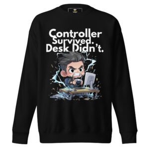 Controller Survived, Desk Didn’t – PS5 Gamer Rage Premium Sweatshirt
