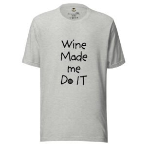Wine made me do it Couple For Him T-Shirt