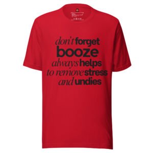 Booze, Stress & Undies – Funny Adult Humor Tee (Black Text)
