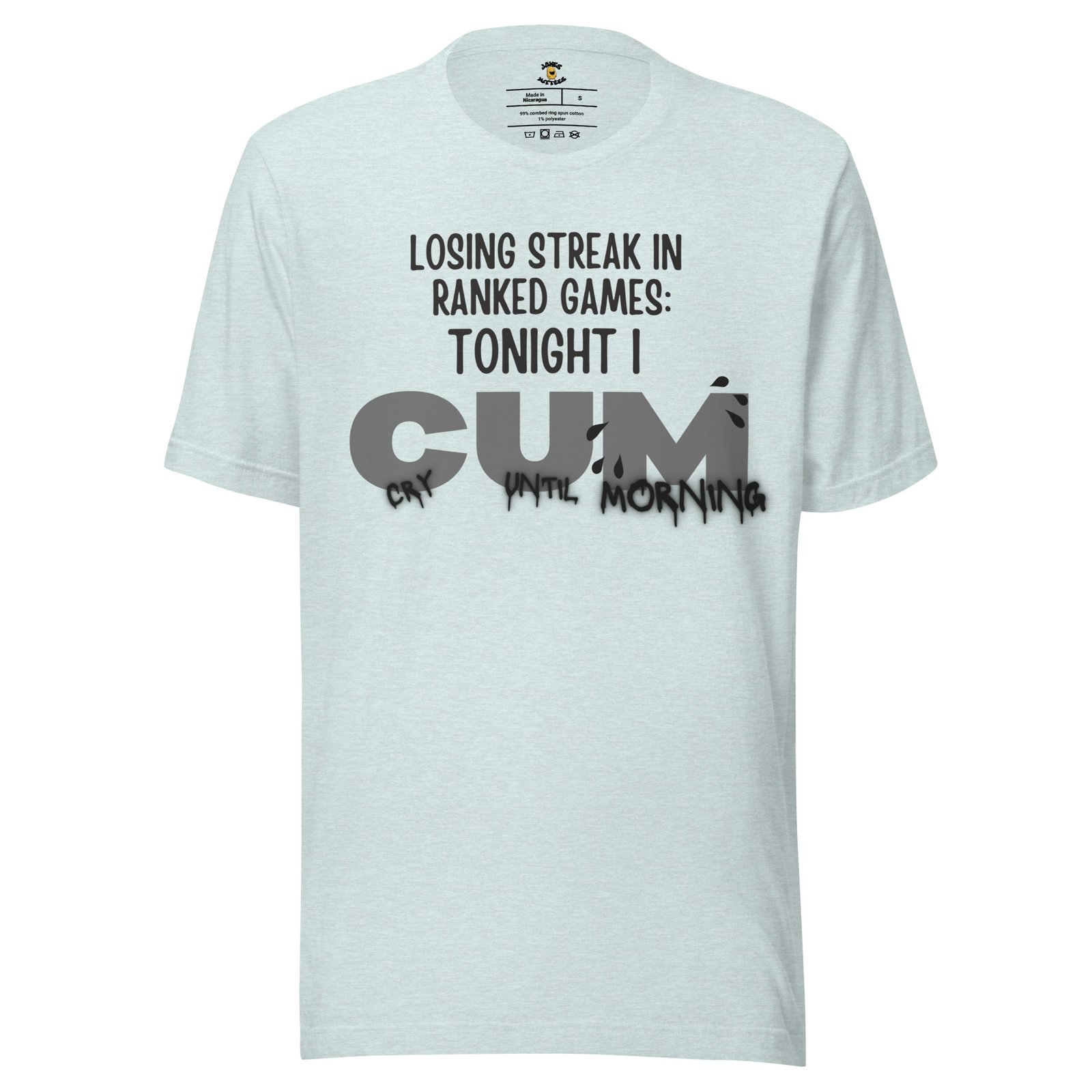 Tonight I CUM. Cry Until Mornin T-Shirt - Image 10