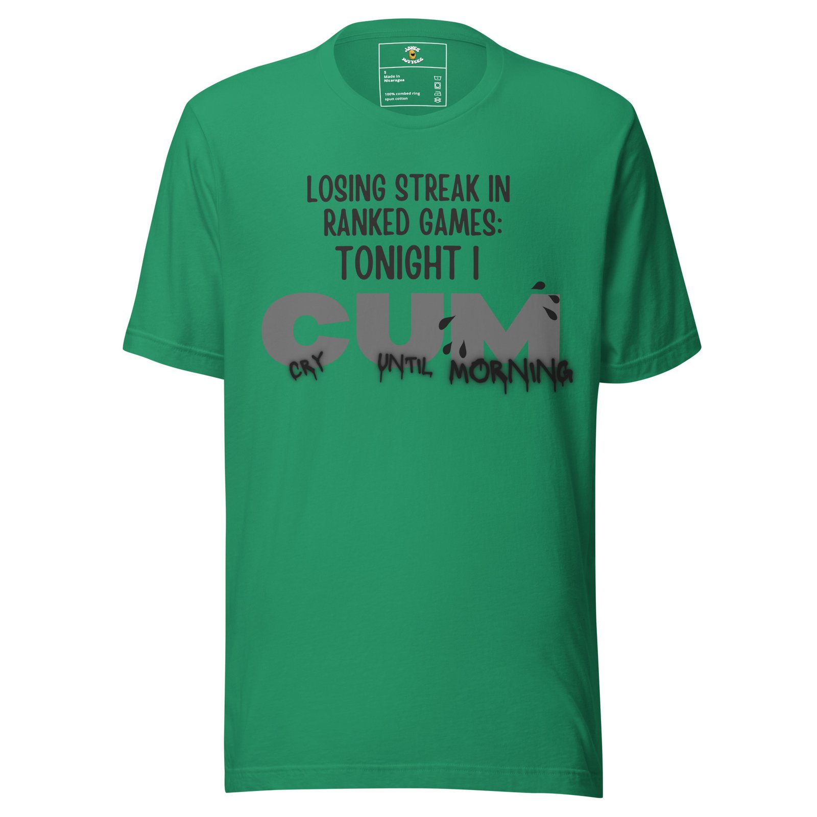 Tonight I CUM. Cry Until Mornin T-Shirt - Image 11
