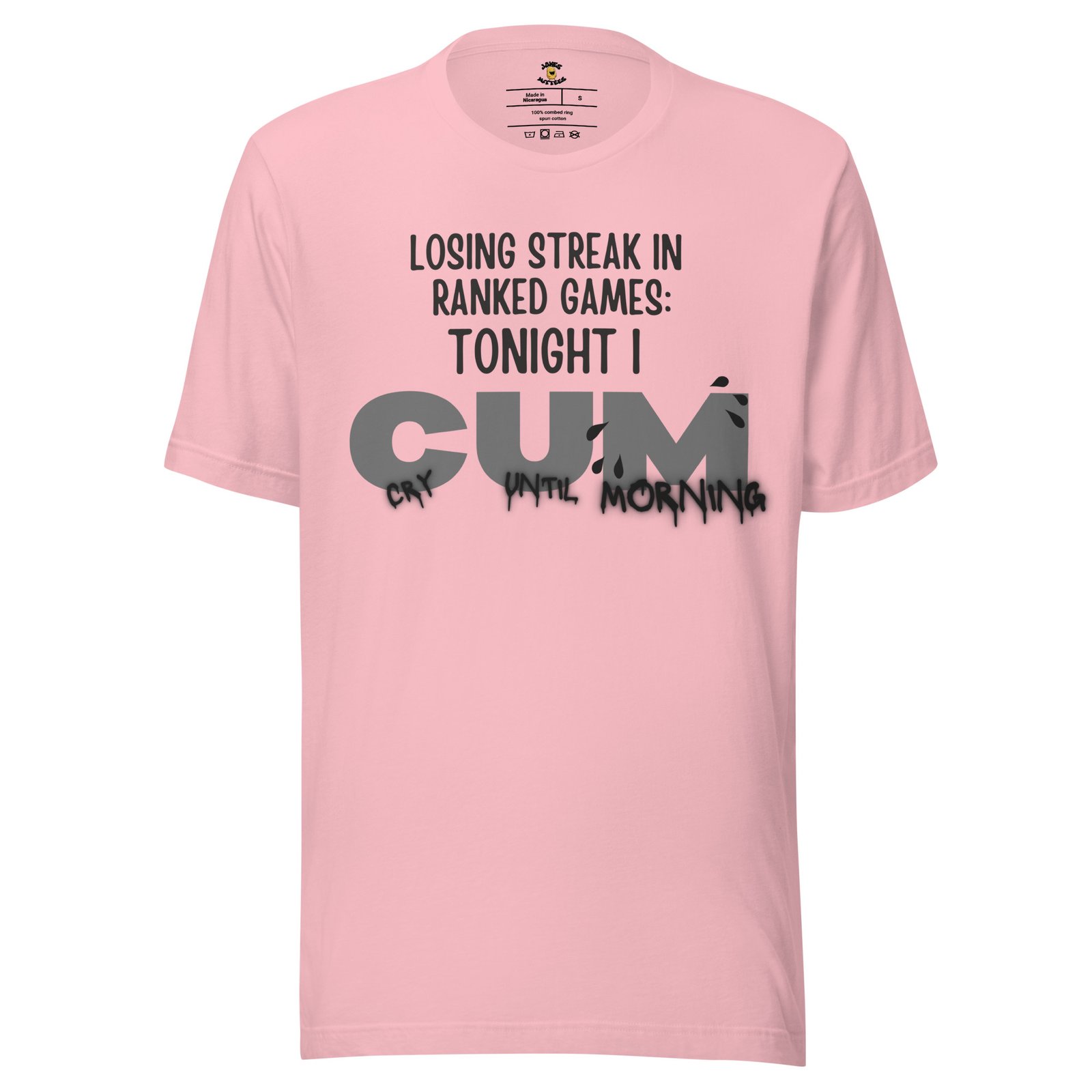 Tonight I CUM. Cry Until Mornin T-Shirt - Image 5
