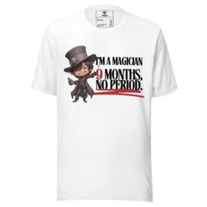 “I’m a Magician” (No Tricks, Just Consequences) - T-Shirt